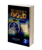 Image Rusher's Gold: Can the past erase the future? (Crystal Cave Adventures Book #2)